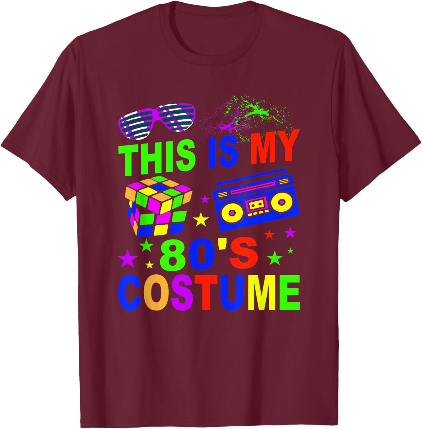 This Is My 80s Costume 80s Party Born In the 80`s T-Shirt - T-Shirt | Maroon