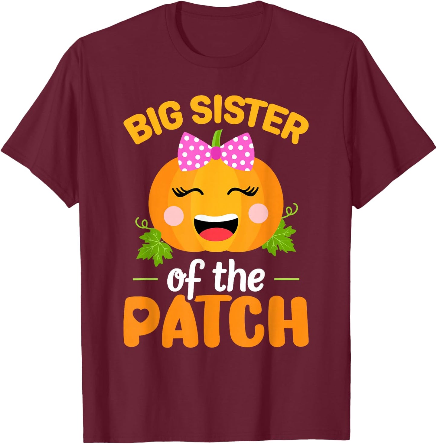 Big Sister of The Patch Pumpkin Halloween Family Matching T-Shirt - T-Shirt | Maroon