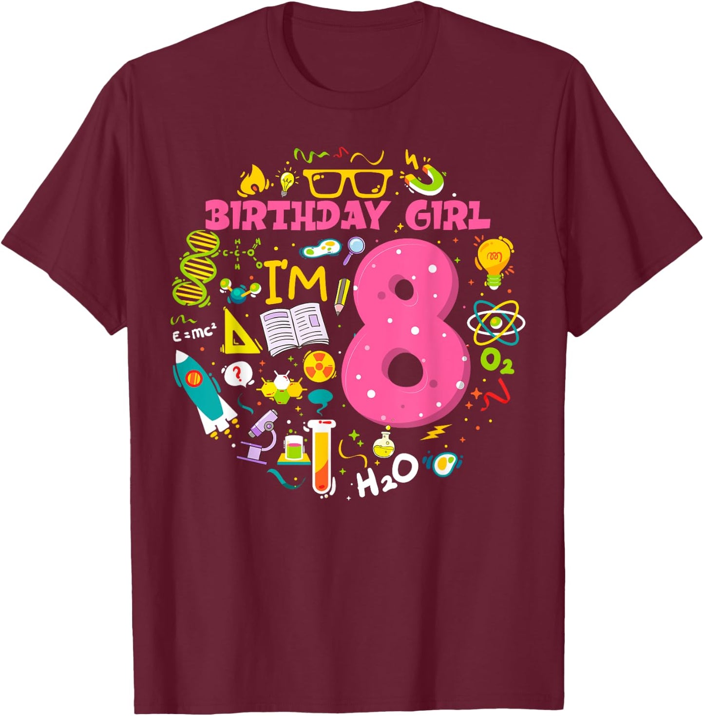 8 Year Old Girl Scientist 8th Birthday Girl Science T-Shirt - T-Shirt | Maroon
