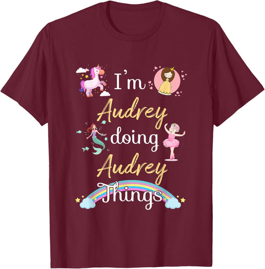 I'm AUDREY Doing AUDREY things Funny Name T-Shirt - T-Shirt | Maroon