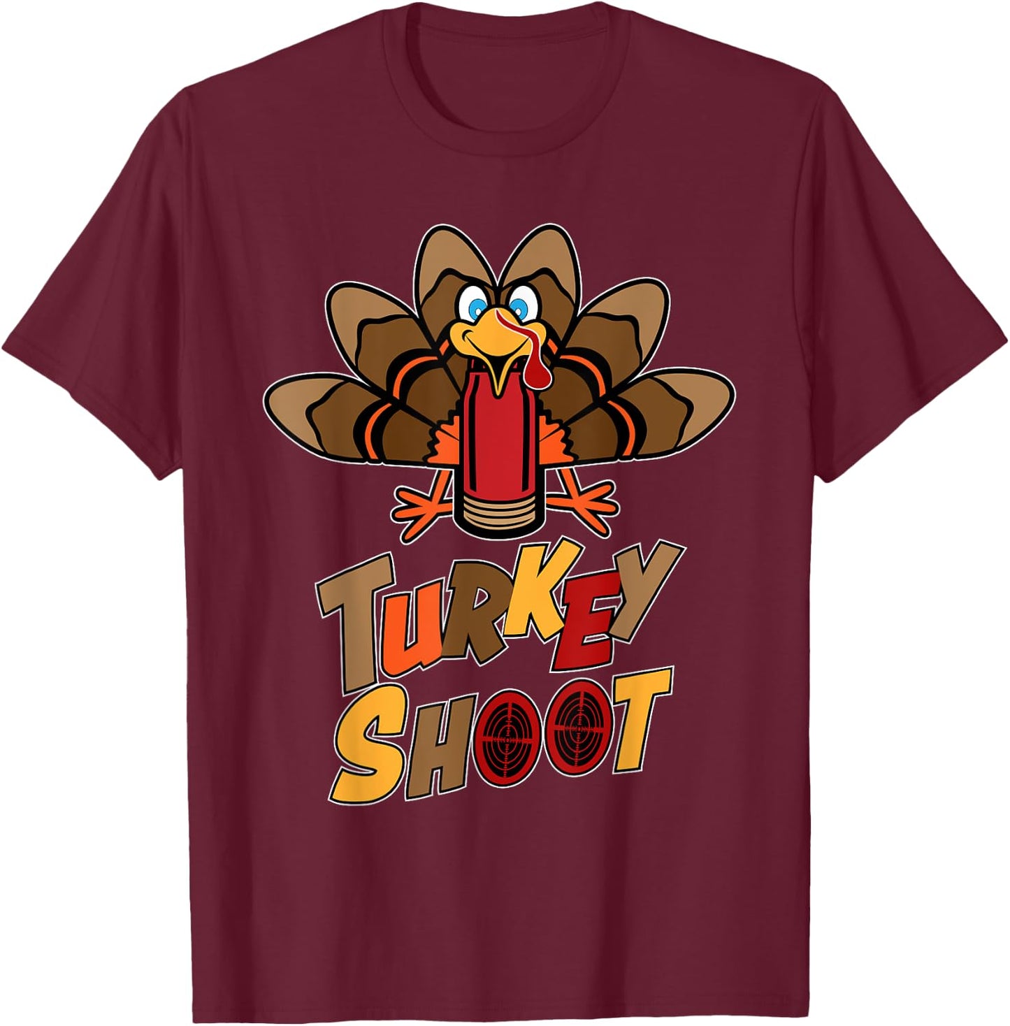 Turkey Shoot Turkey target practice Turkey shoot T-Shirt - T-Shirt | Maroon