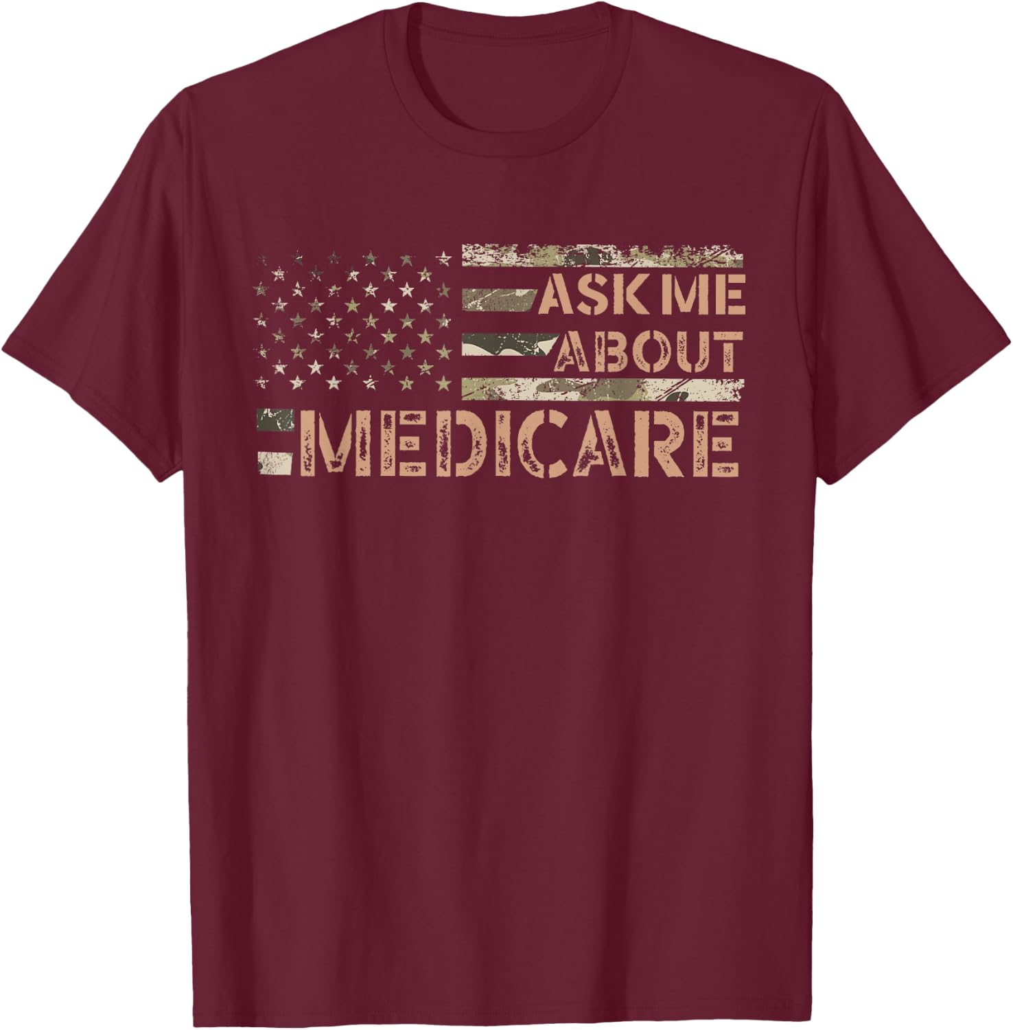 Ask Me About Medicare Health Insurance Consultant Agent Cool T-Shirt - T-Shirt | Maroon