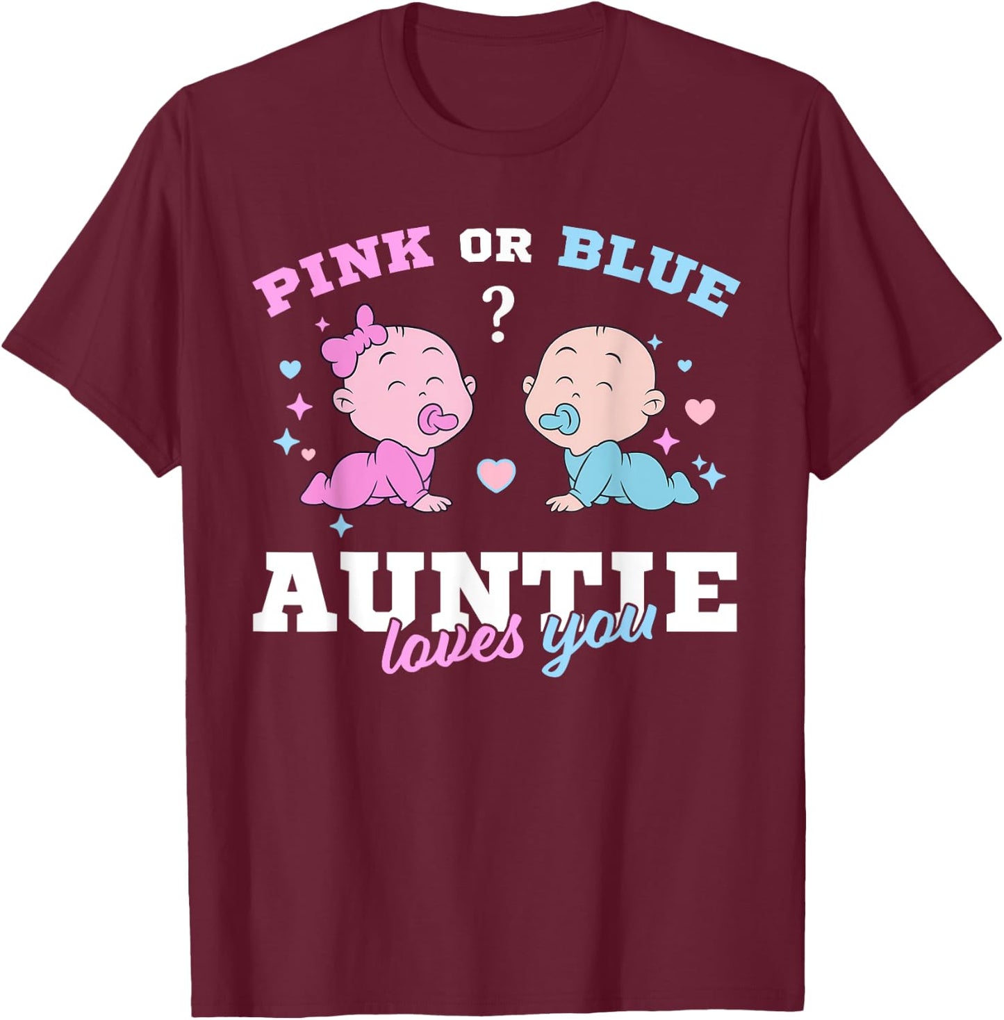 Pink Or Blue Auntie Loves You Keeper of The Gender Reveal T-Shirt - T-Shirt | Maroon
