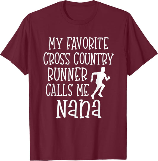 My favorite Cross Country Runner calls me Nana Grandson CC T-Shirt - T-Shirt | Maroon