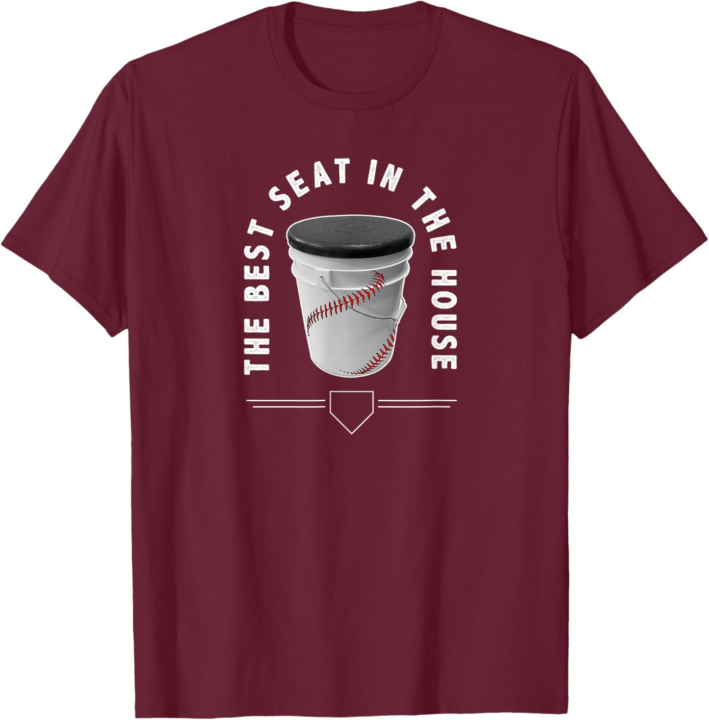 Baseball Bucket - The Best Seat in the House - Sports T-Shirt - T-Shirt | Maroon