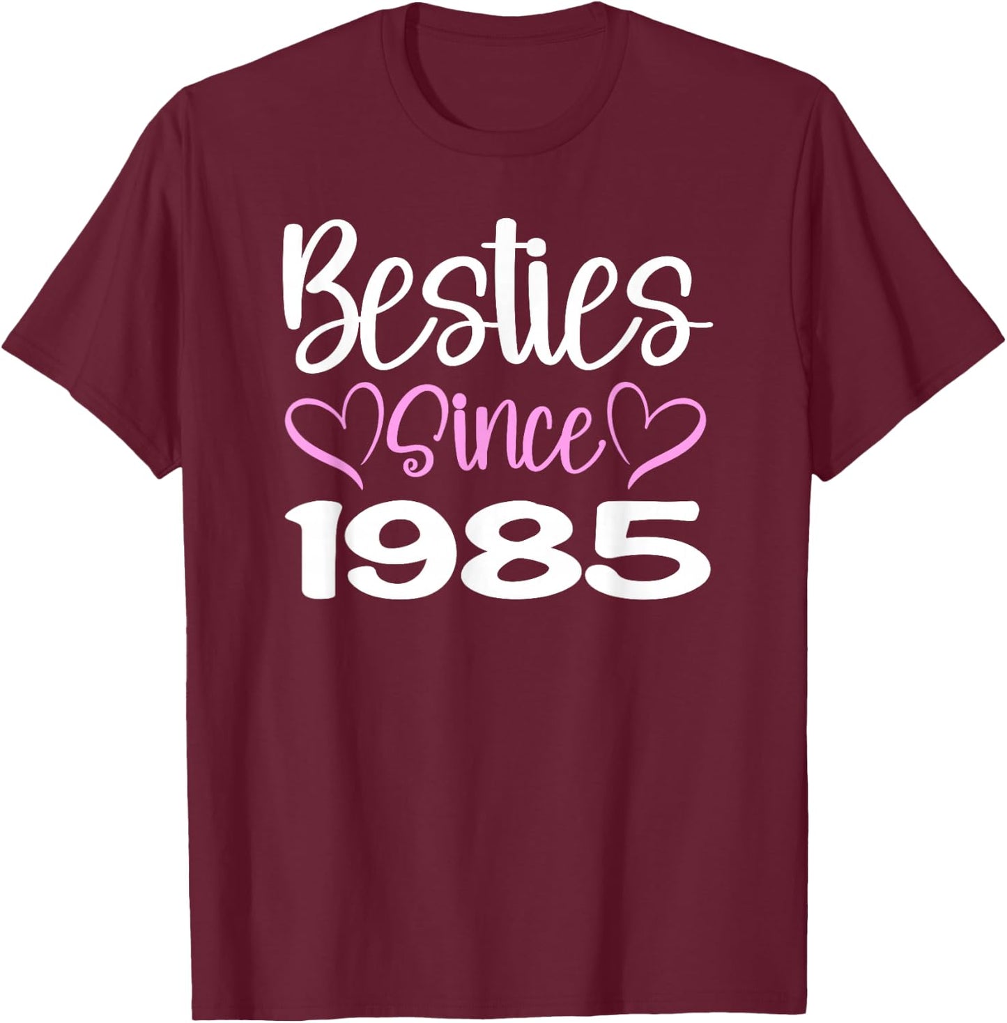 Besties Since 1985 BFFs Matching Girls Trip T-Shirt - T-Shirt | Maroon
