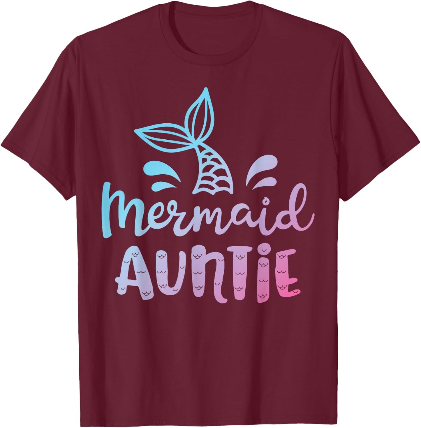 Mermaid Auntie Funny Aunt Women Family Matching Birthday T-Shirt - T-Shirt | Maroon