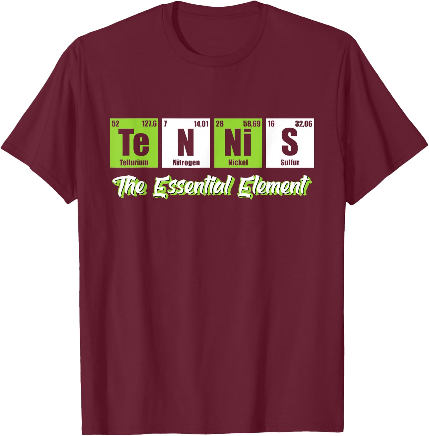 Tennis - The Essential Element | Funny Love Tennis T-Shirt - T-Shirt | Maroon