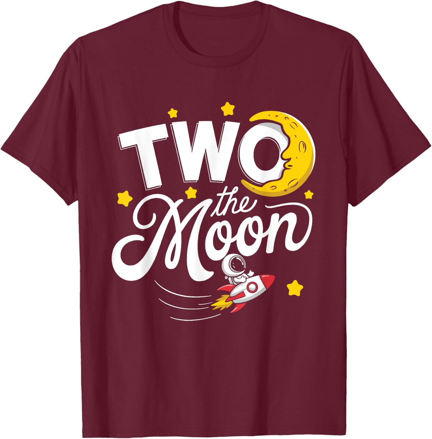 Two The Moon 2nd Birthday Girl Boy 2 Year Old Toddler T-Shirt - T-Shirt | Maroon
