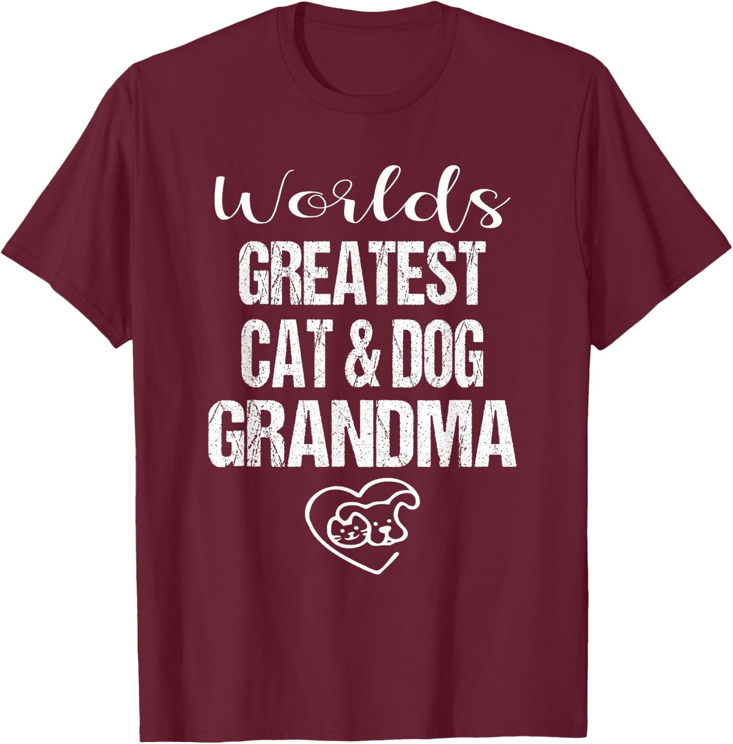 Worlds Greatest Cat & Dog Grandma Men Women Girls Kids T-Shirt - T-Shirt | Maroon