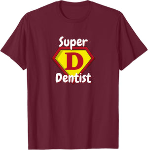 Super Dentist | Teeth Hero T-Shirt - T-Shirt | Maroon