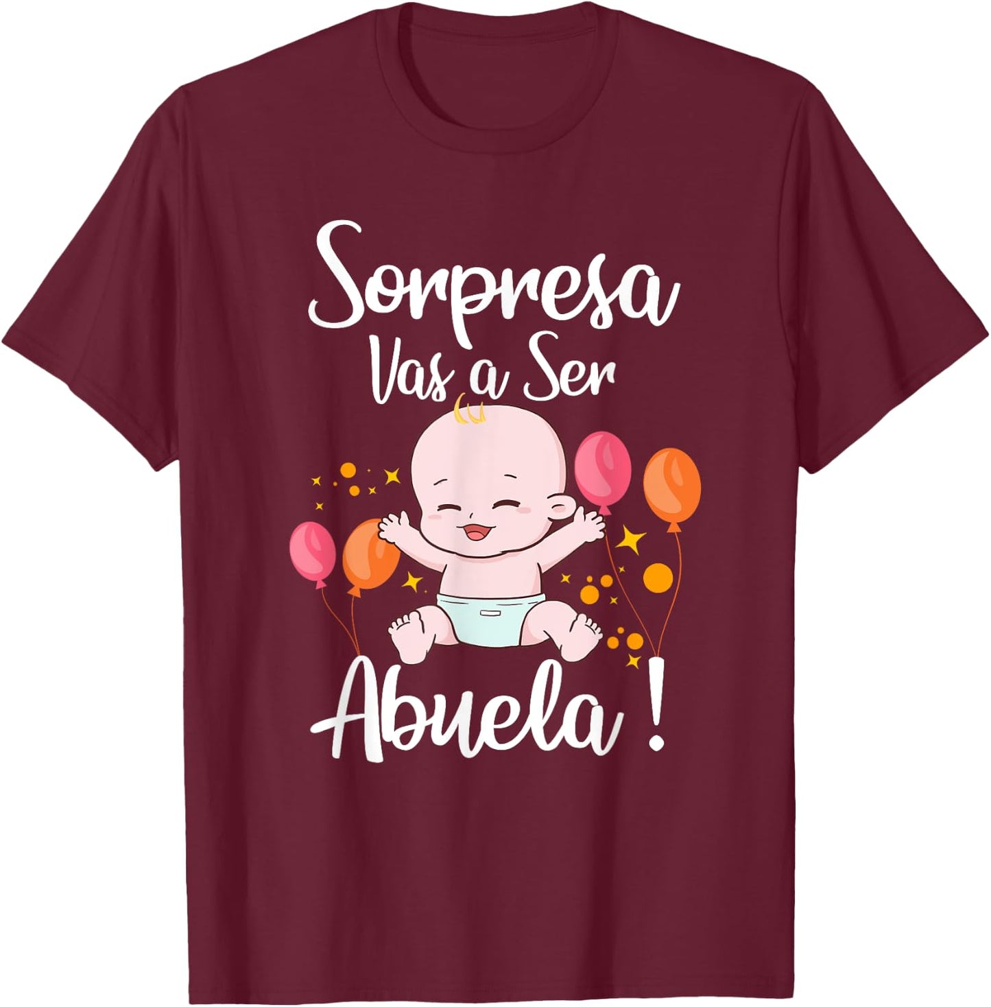Sorpresa Vas a Ser Abuela Nuevo Bebé Pregnancy Noticia T-Shirt - T-Shirt | Maroon