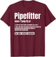 Pipefitter Definition Plumber Steamfitter Tradesman Piping T-Shirt - T-Shirt | Maroon
