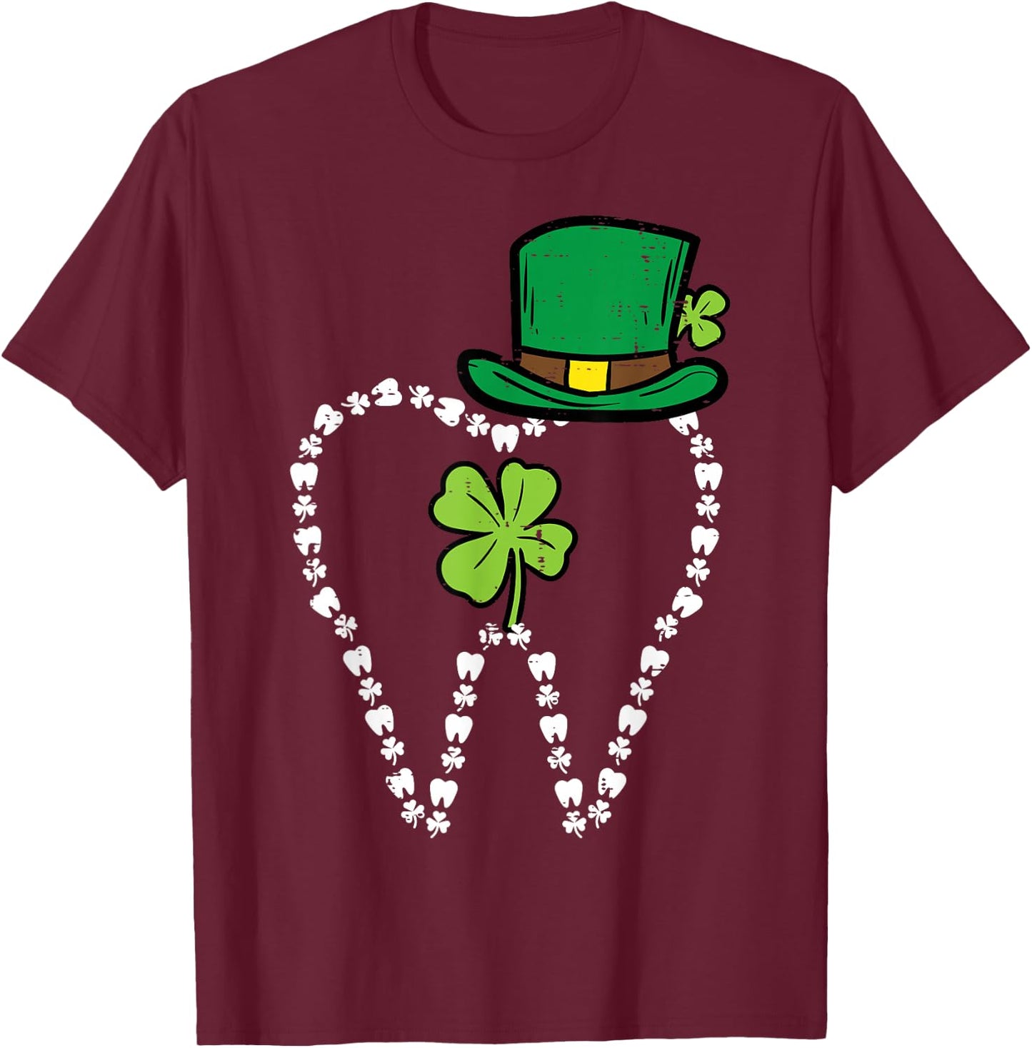 Leprechaun Tooth Shamrock St Patrick Day Dentist Dental Asst T-Shirt - T-Shirt | Maroon