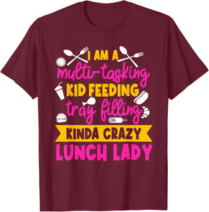 Lunch Lady Cafeteria School Food Service Crew Kitchen Staff T-Shirt - T-Shirt | Maroon