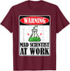 Mad Scientist at Work Funny Chemistry Science Teacher T-Shirt - T-Shirt | Maroon