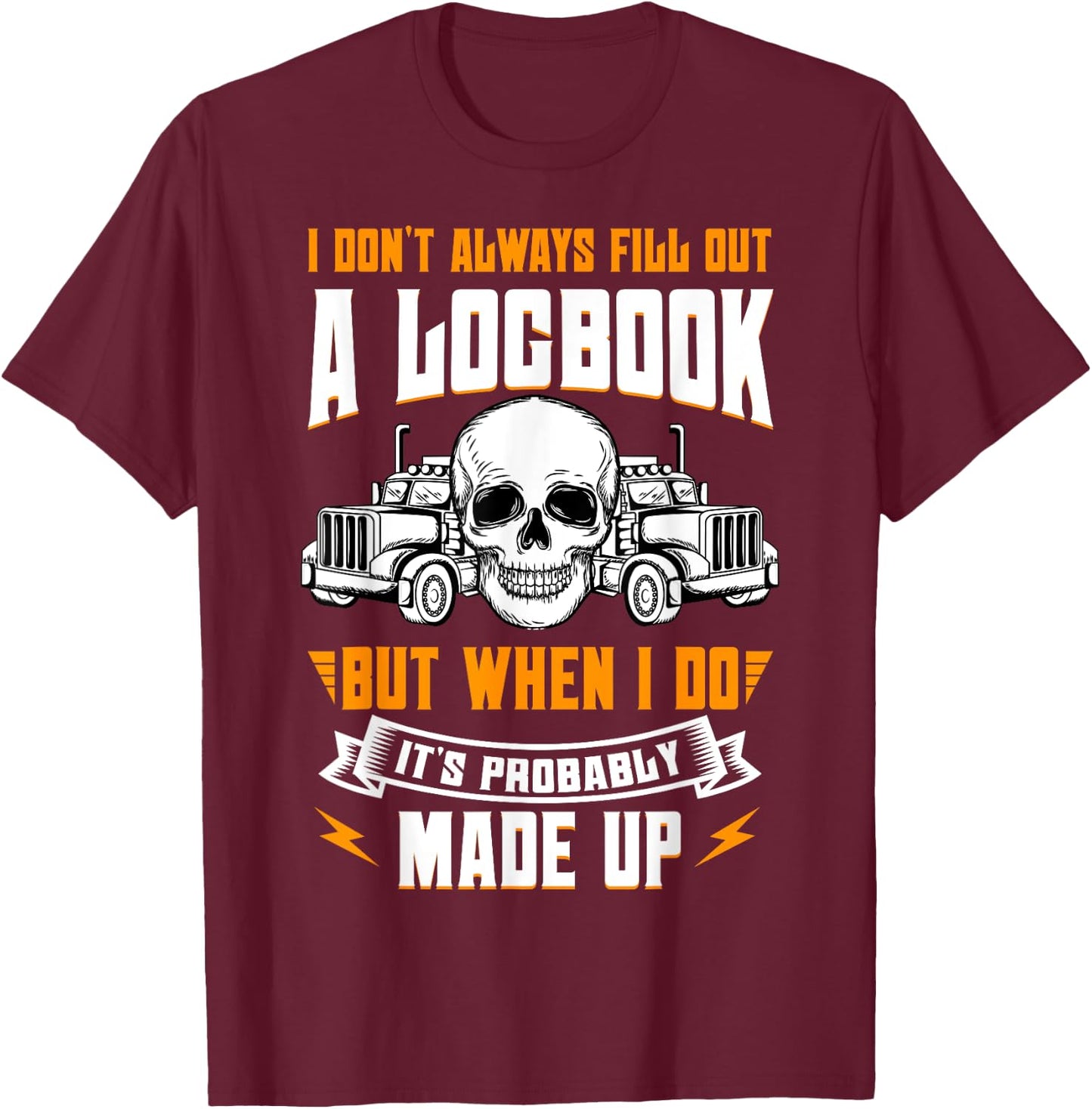 Truck Driver Trucker Truckie Vehicle LGV Driving Teamster T-Shirt - T-Shirt | Maroon