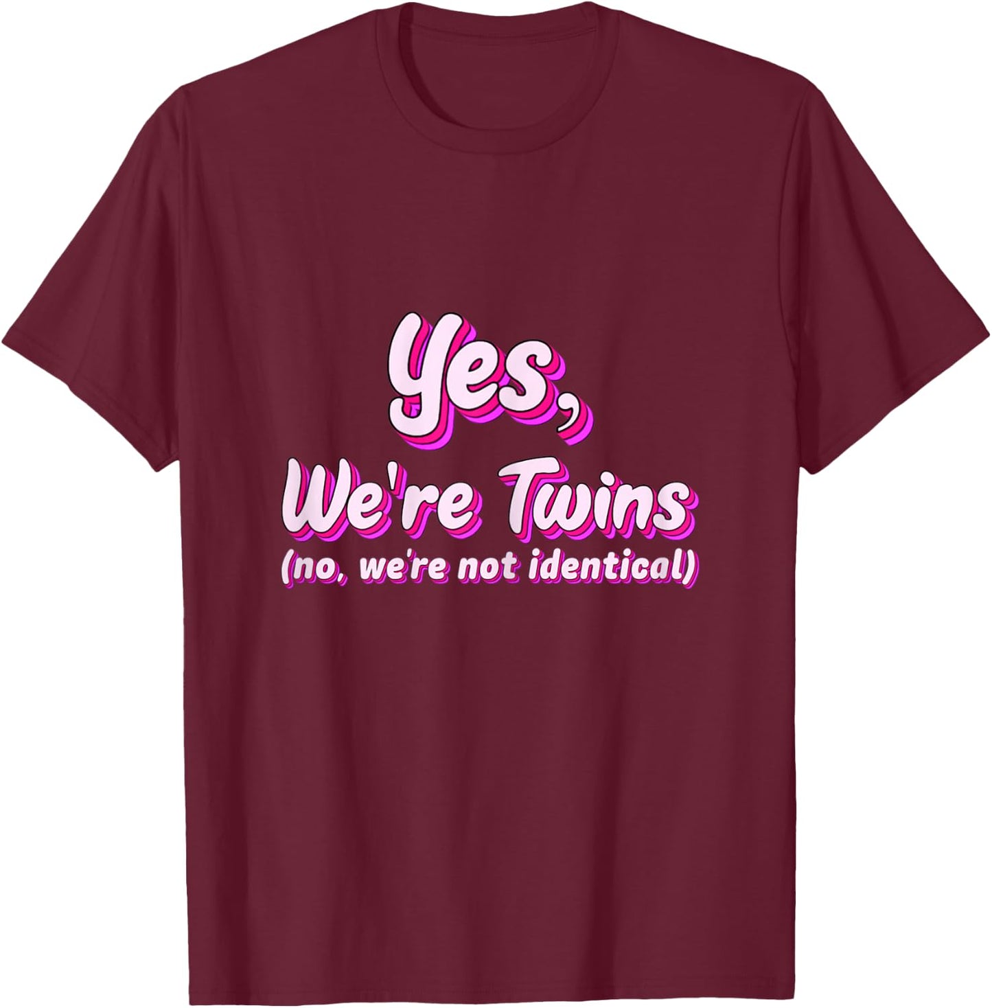 Twin Matching Brother Sister Twins Siblings Fraternal Gifts T-Shirt - T-Shirt | Maroon
