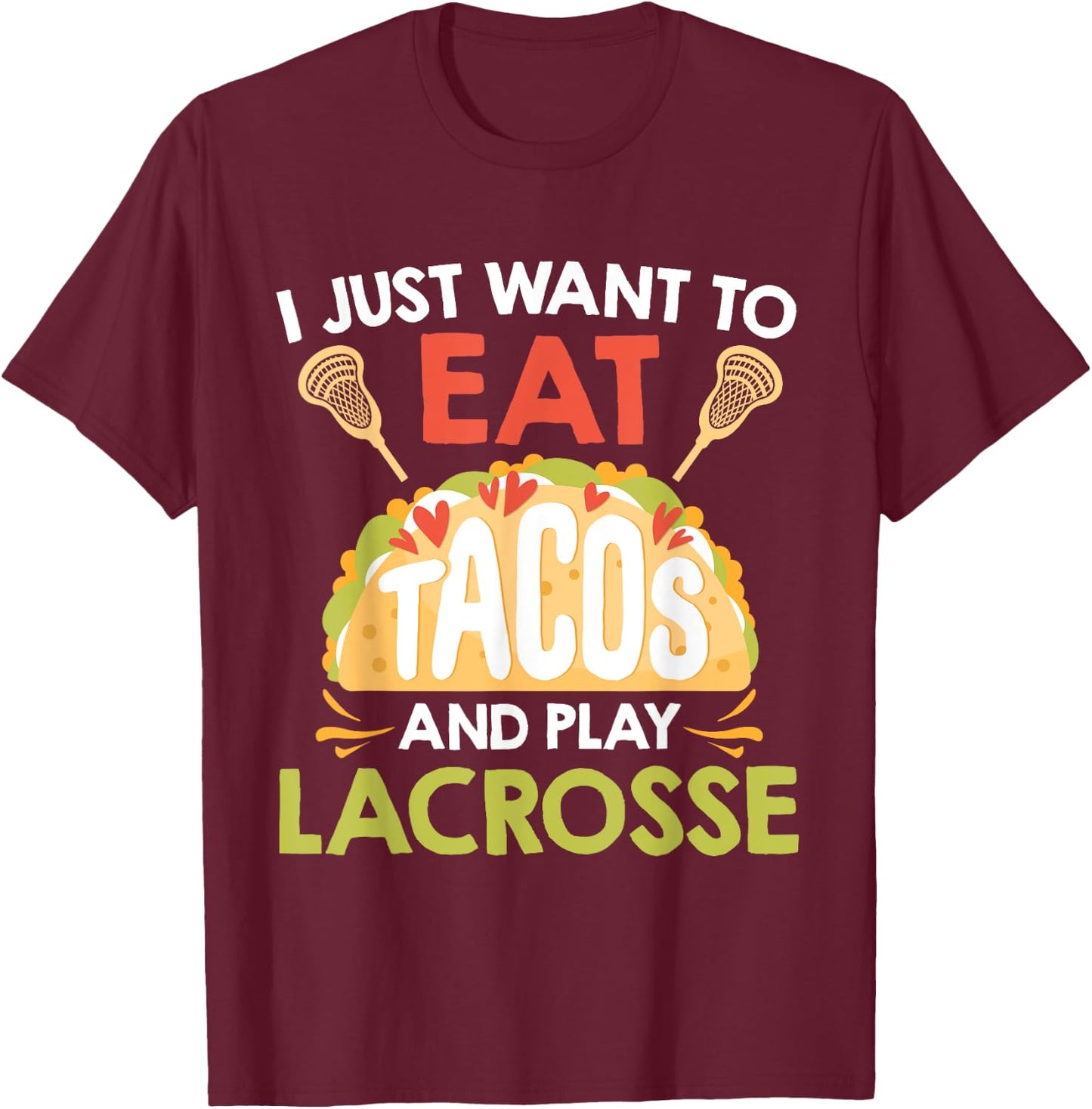 Tacos and Lacrosse T-Shirt - T-Shirt | Maroon