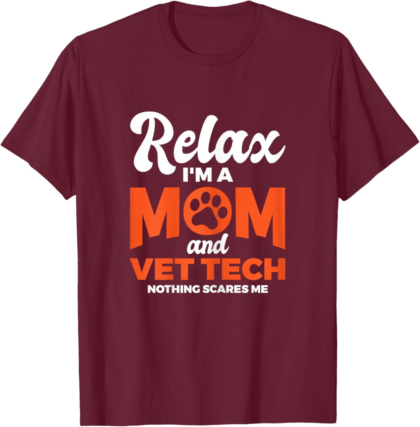 Mom And Vet Tech Mother Animals Vet Tech T-Shirt - T-Shirt | Maroon