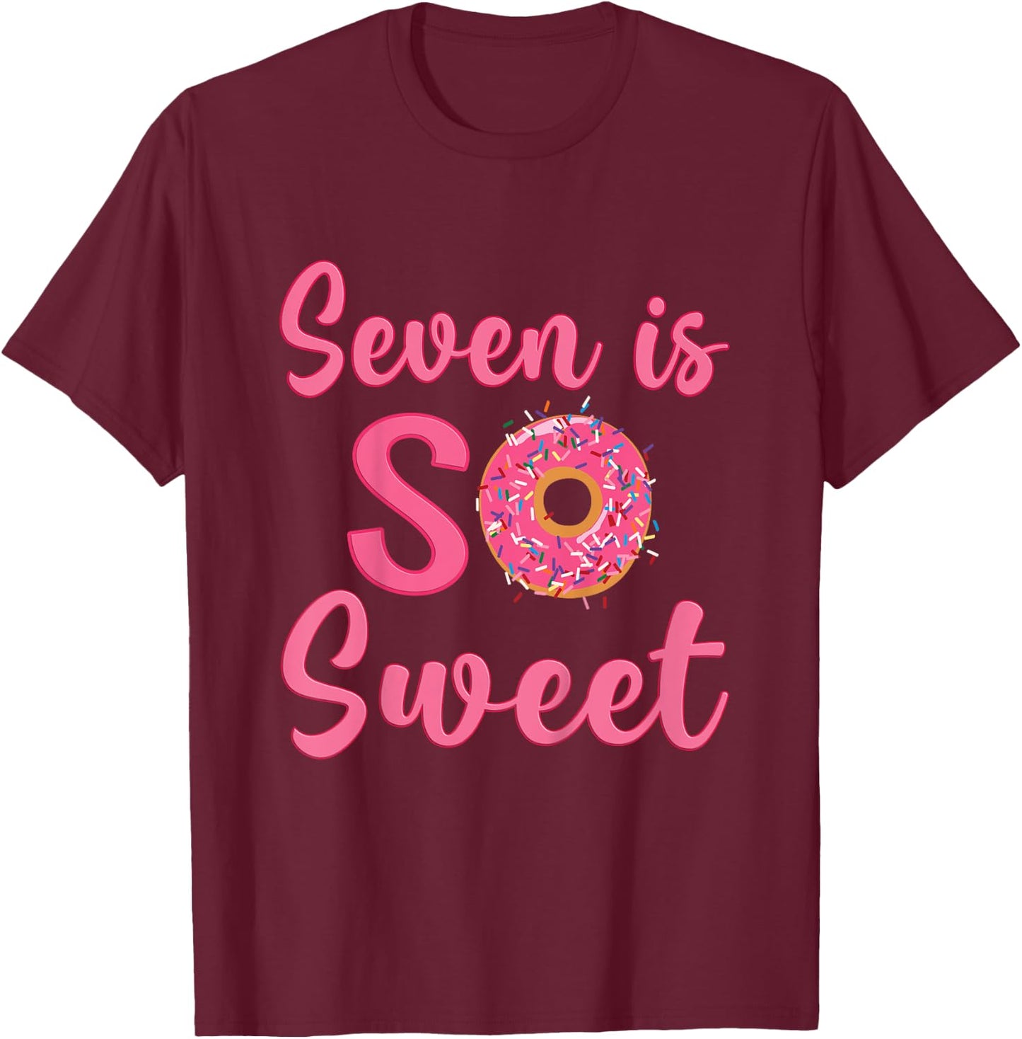 7th Donut Birthday Party Seven Year Old Sweet Girl T-Shirt - T-Shirt | Maroon