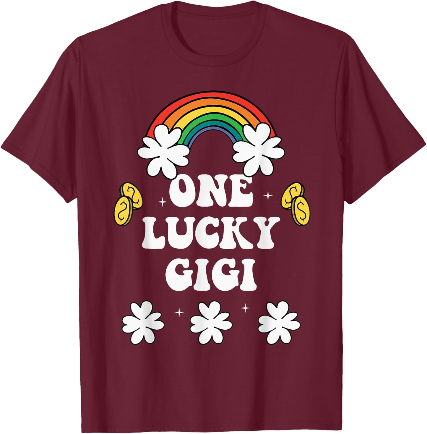 One Lucky Gigi Funny St Patricks Day Lucky Irish shamrock T-Shirt - T-Shirt | Maroon