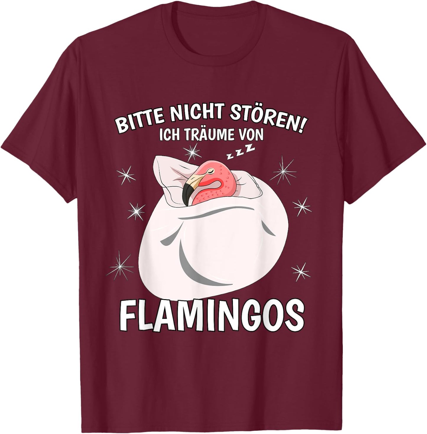 Ich Träume Von Flamingos Sleep Shirt Nightdress Flamingo T-Shirt - T-Shirt | Maroon