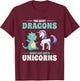 Funny Best Dragons Hangout With Unicorns Friendship Gift T-Shirt - T-Shirt | Maroon