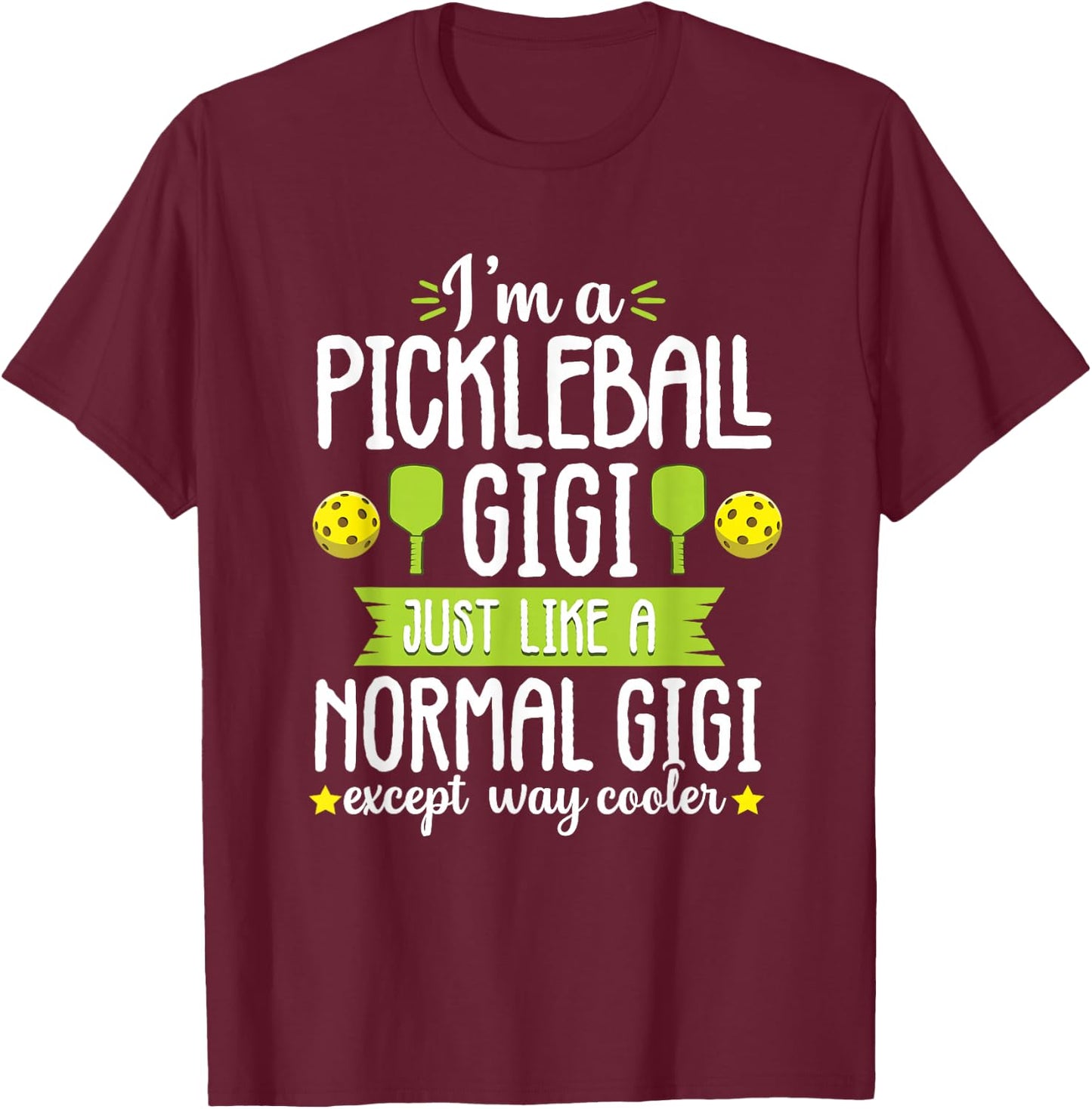Pickleball Gigi Mom Funny Grandma Paddle Ball Women T-Shirt - T-Shirt | Maroon