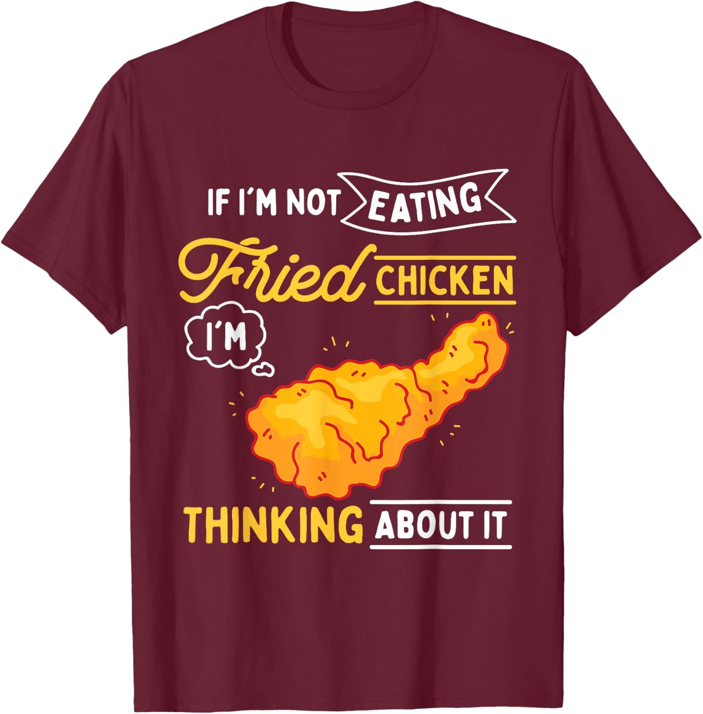 Fried Chicken T-Shirt - T-Shirt | Maroon
