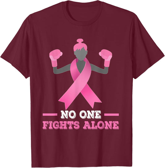 No One Fights Alone Breast Cancer Fighter Shirt T-Shirt - T-Shirt | Maroon