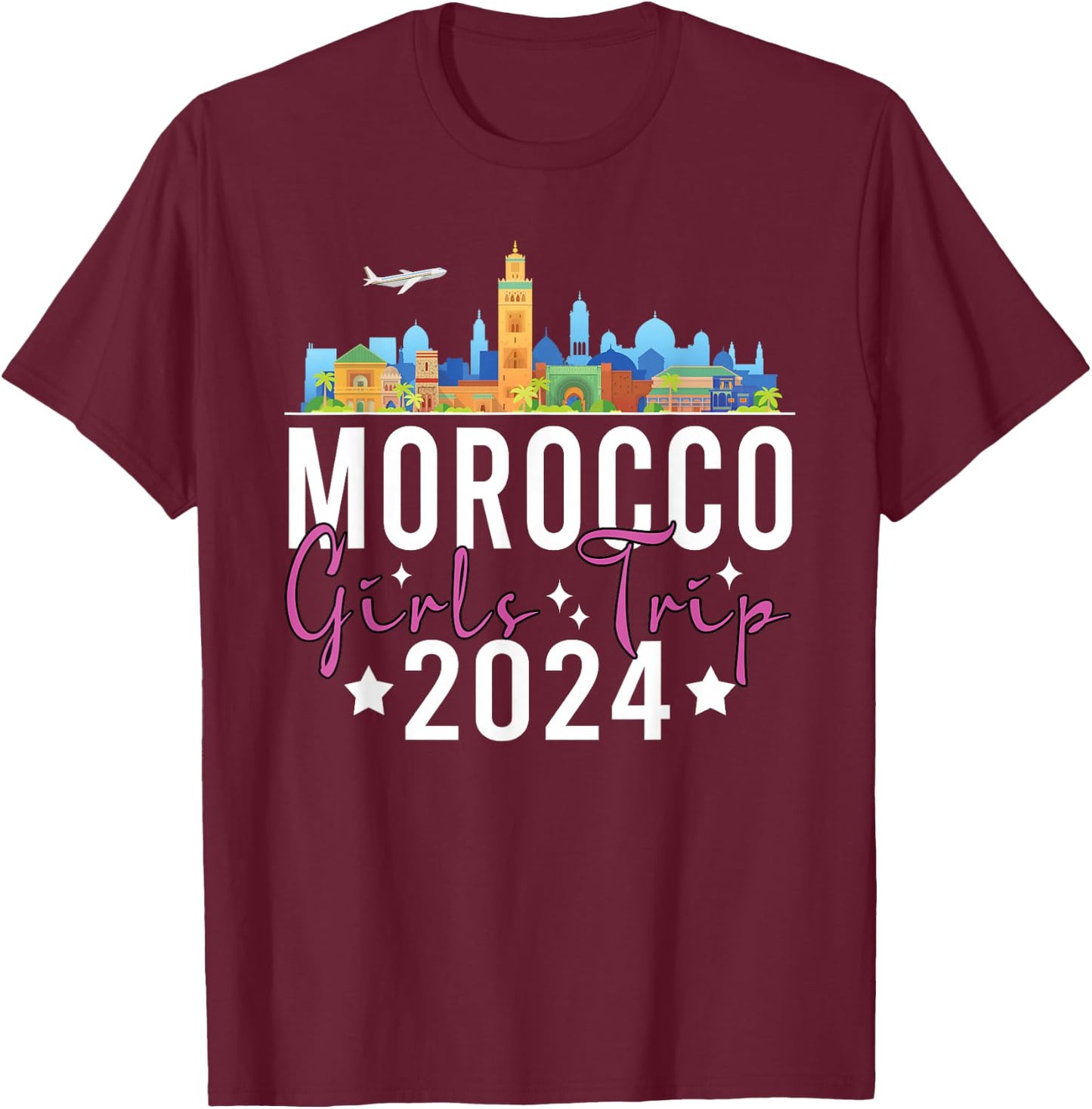 Morocco Girls Trip 2024 Summer Vacation Bachelorette Holiday T-Shirt - T-Shirt | Maroon