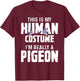Pigeon - Human Costume T-Shirt - T-Shirt | Maroon