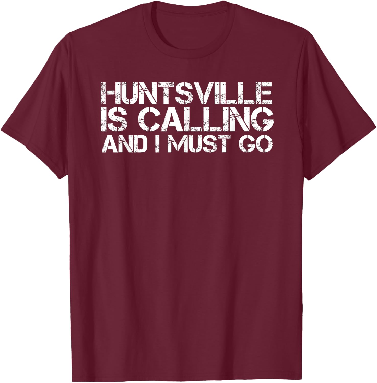 HUNTSVILLE AL ALABAMA Funny City Trip Home Roots USA Gift T-Shirt - T-Shirt | Maroon