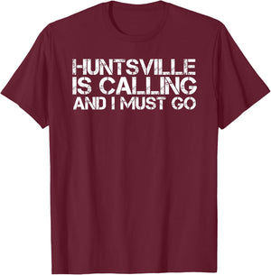 HUNTSVILLE AL ALABAMA Funny City Trip Home Roots USA Gift T-Shirt - T-Shirt | Maroon