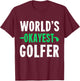 World's Okayest Golfer Golf Humor Gift Shirt T-Shirt - T-Shirt | Maroon