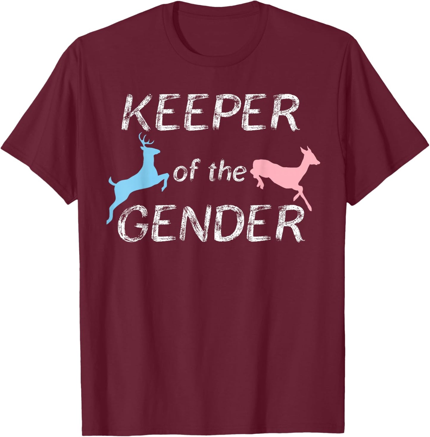 Keeper of the Gender Reveal Buck or Doe Party Idea T-Shirt - T-Shirt | Maroon