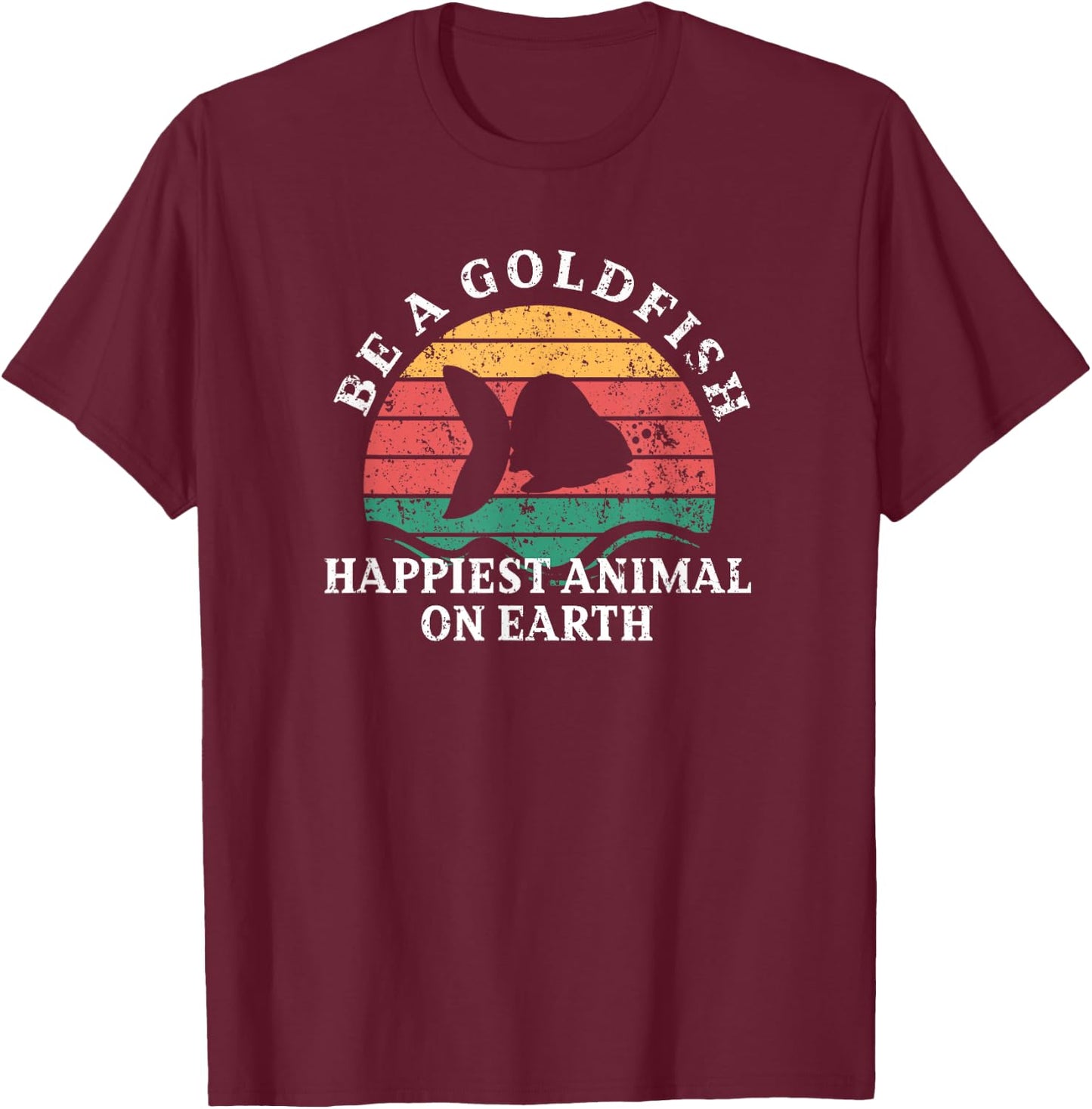Be a goldfish Design for goldfish lover T-Shirt - T-Shirt | Maroon