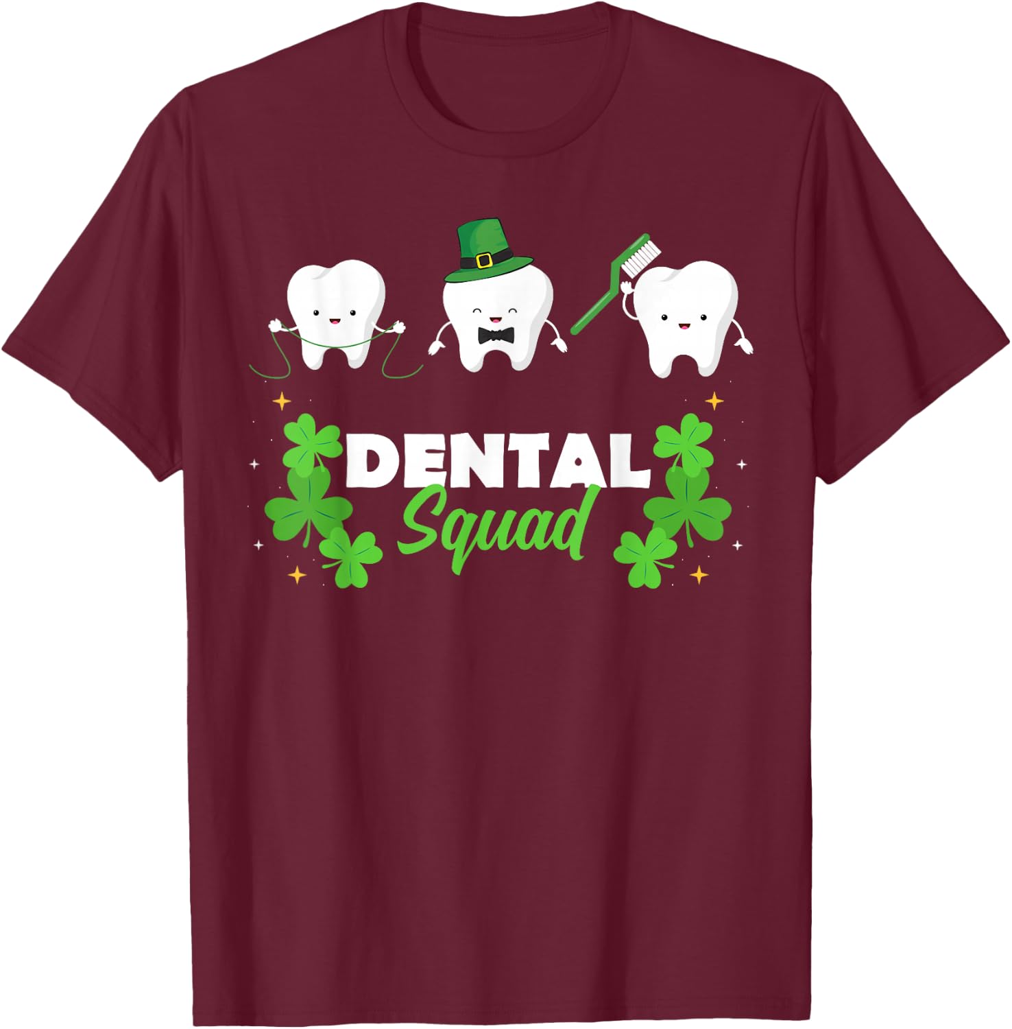 Dental Squad Cute Tooth St Patrick's Day Gift T-Shirt - T-Shirt | Maroon