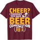 I Thought She Said Beer Competition Cheer Competition Beer T-Shirt - T-Shirt | Maroon