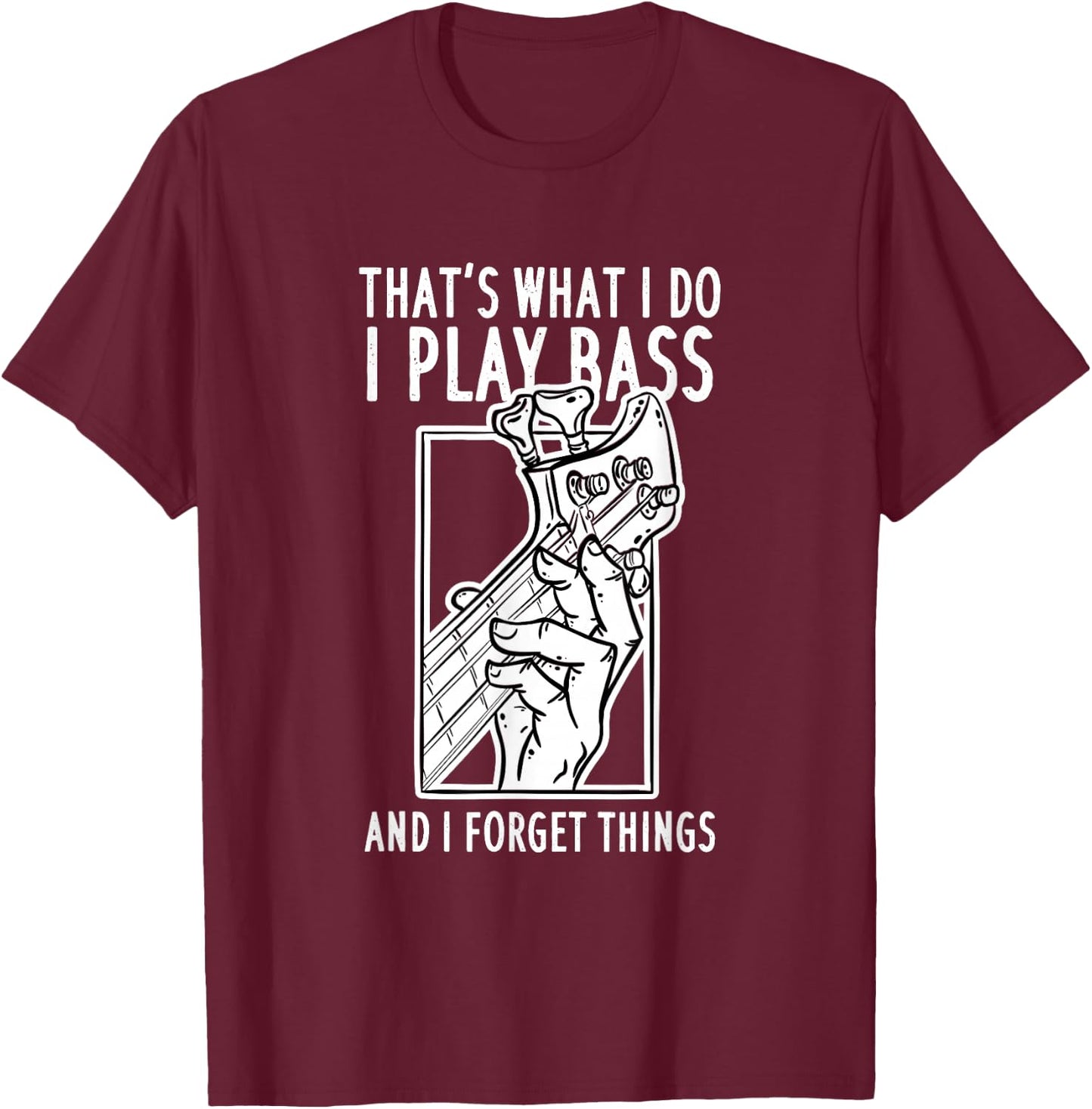 Funny Bass Player, Bass Guitar T-Shirt - T-Shirt | Maroon