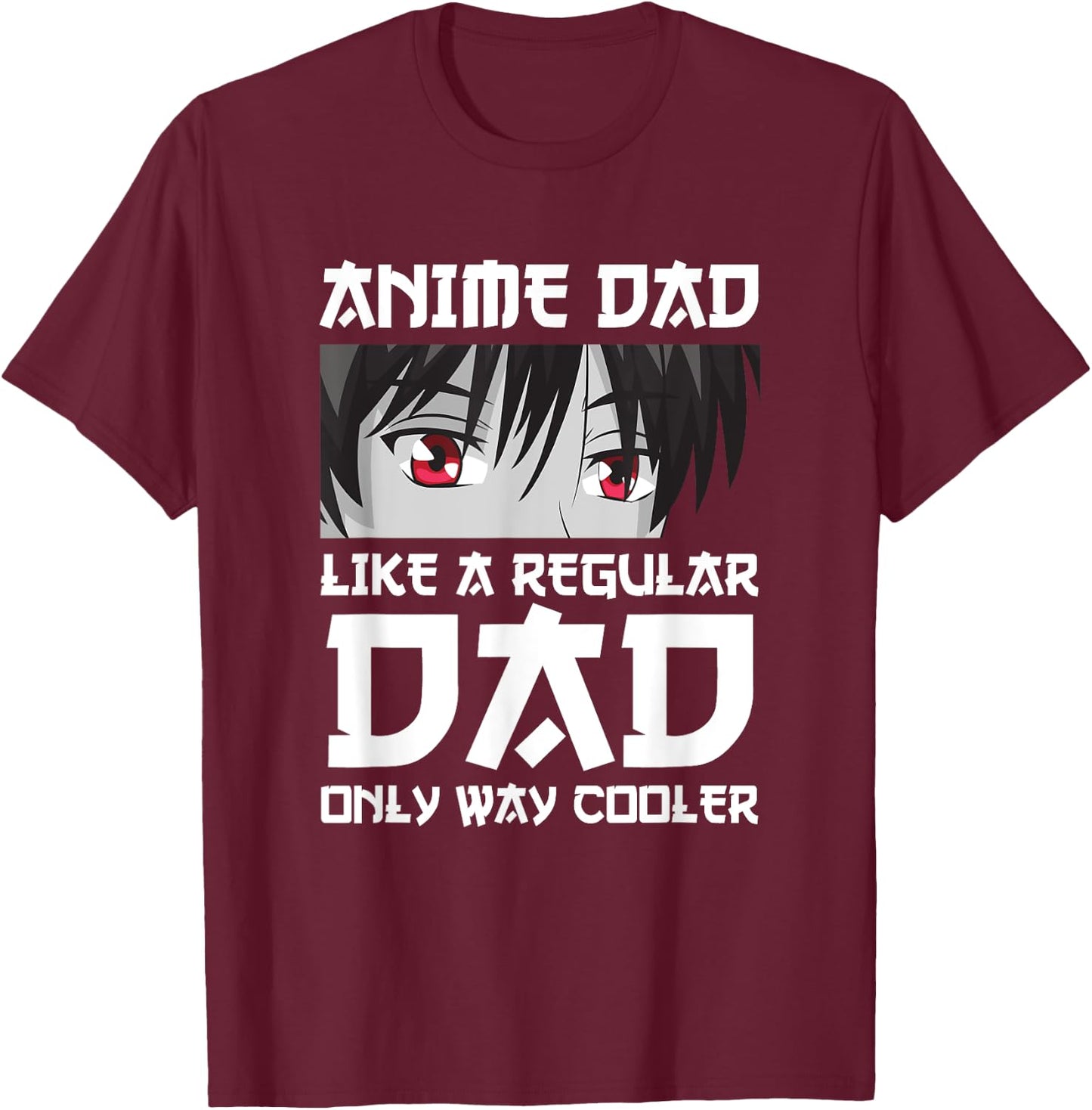 Funny Father's Day Anime Dad Cute Japanese Anime Dad Otaku T-Shirt - T-Shirt | Maroon