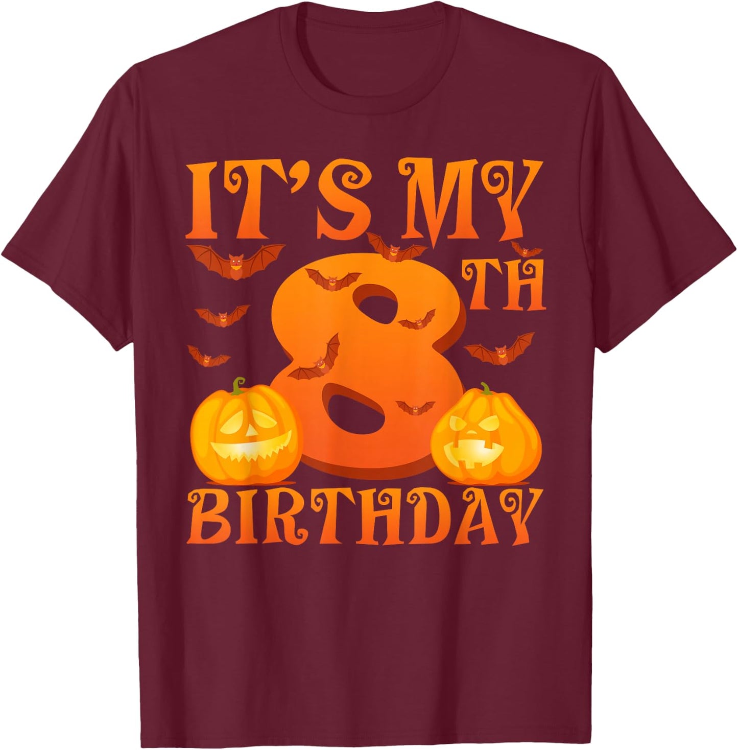 It's My 8th Birthday Pumpkins 8 Years Old Halloween Day Kids T-Shirt - T-Shirt | Maroon