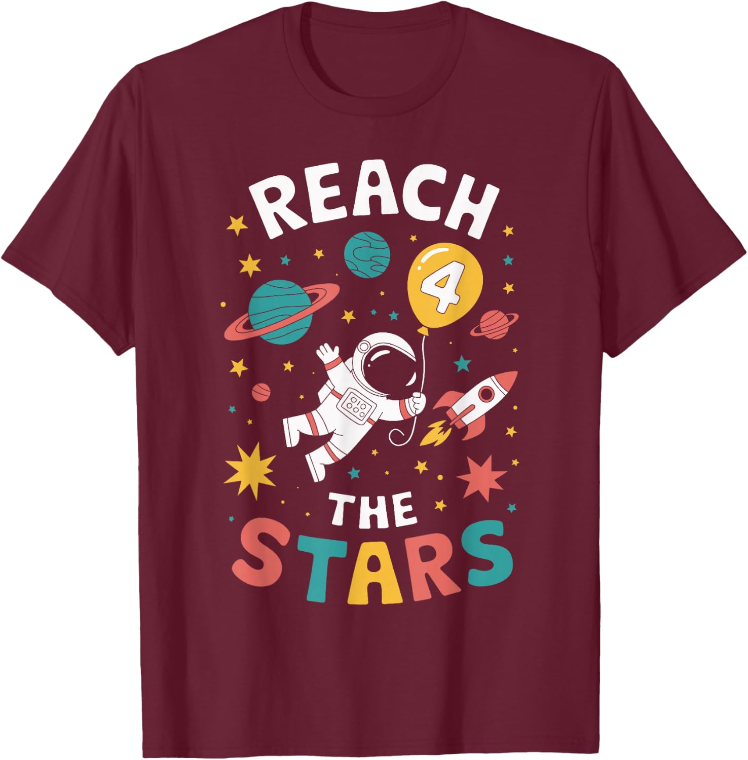 Reach 4 The Stars Cosmic Adventure Rocket Universe Fun T-Shirt - T-Shirt | Maroon