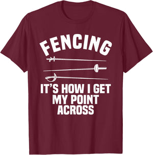 Fencing Sport Fence Foil Epee Sabre Sword Fencer T-Shirt - T-Shirt | Maroon