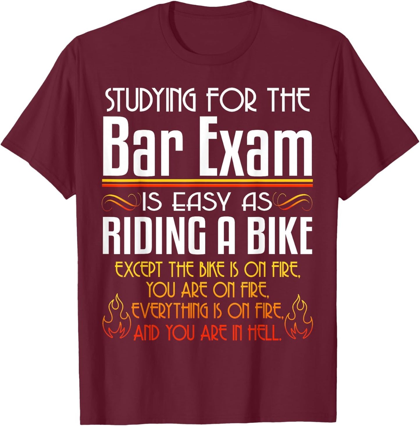 Studying For The Bar Exam Is Easy As Riding A Bike Law Gifts T-Shirt - T-Shirt | Maroon