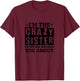 I'm The Crazy Sister Everyone Warned You About Sister Love T-Shirt - T-Shirt | Maroon