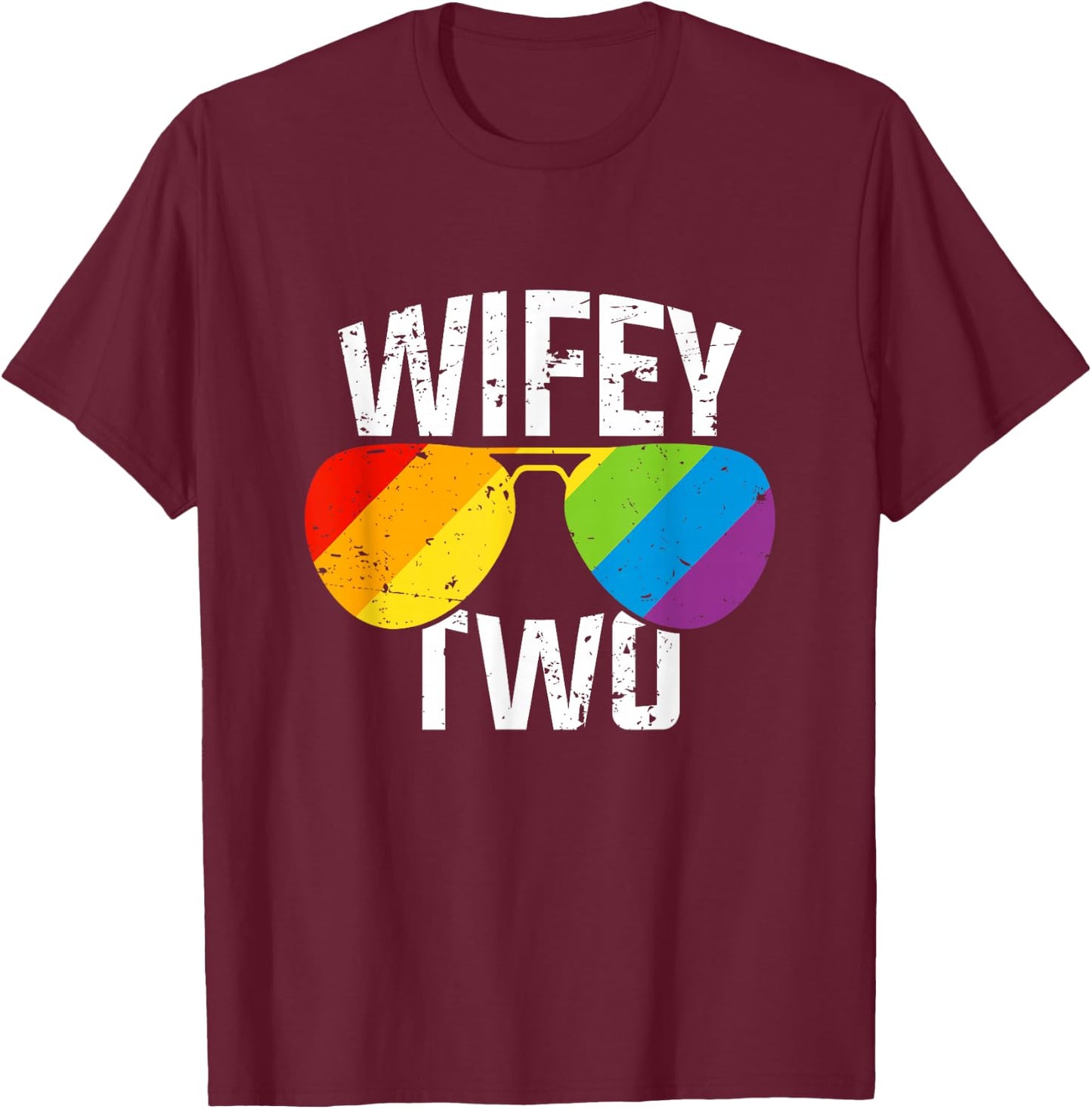 Lesbian Pride Wifey Two Bride Matching Couples Gift Shirt T-Shirt - T-Shirt | Maroon