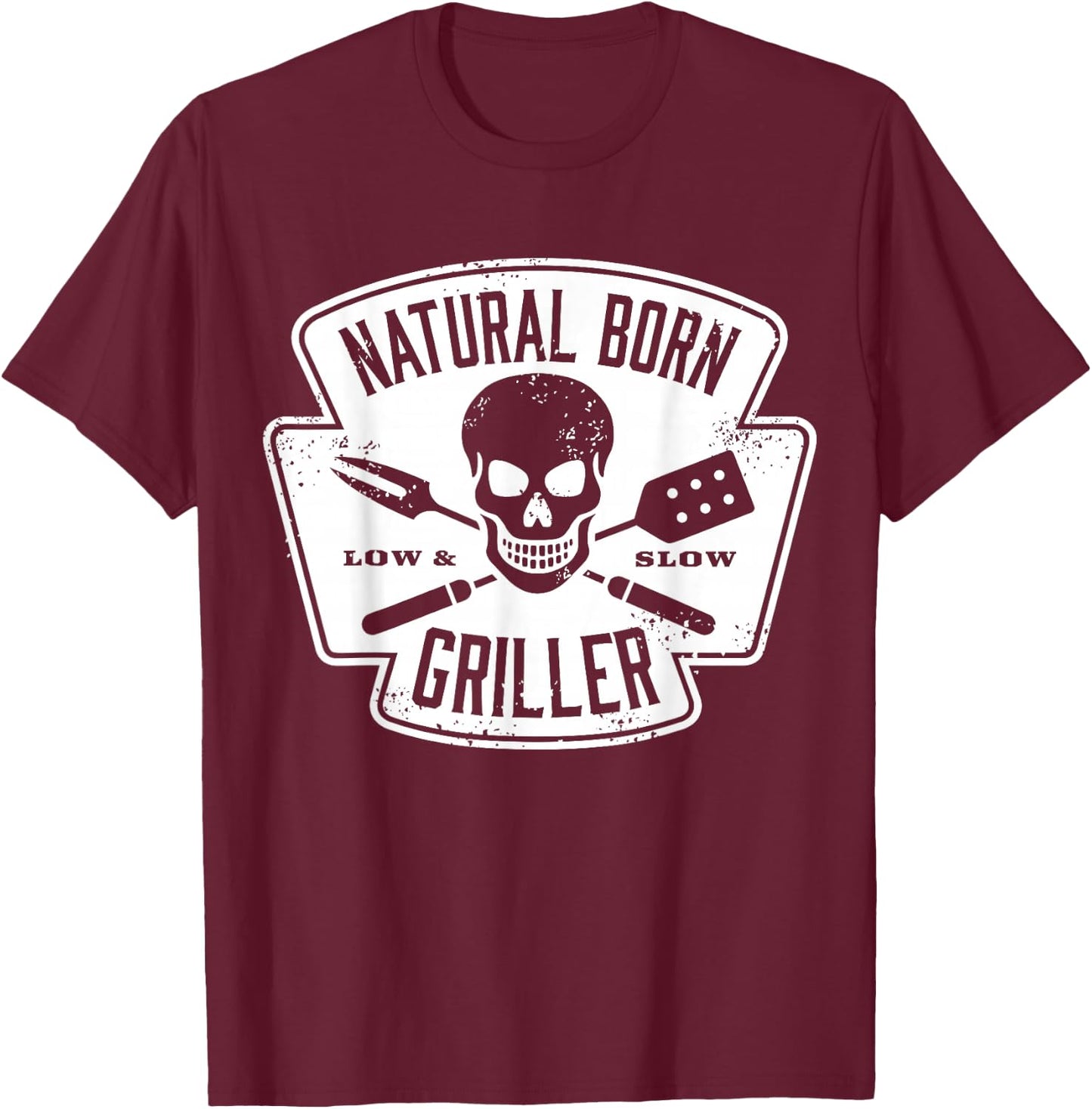 Natural Born Griller (father bday gifts) T-Shirt - T-Shirt | Maroon