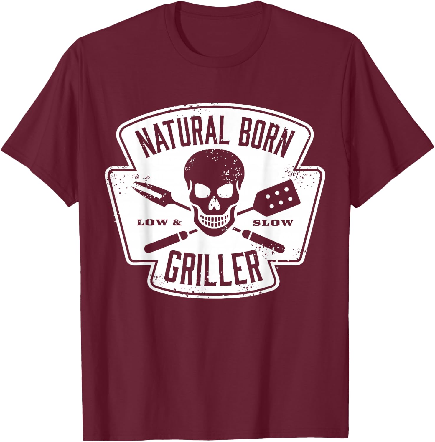 Natural Born Griller (father bday gifts) T-Shirt - T-Shirt | Maroon